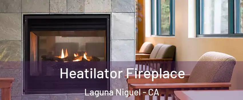  Heatilator Fireplace Laguna Niguel - CA