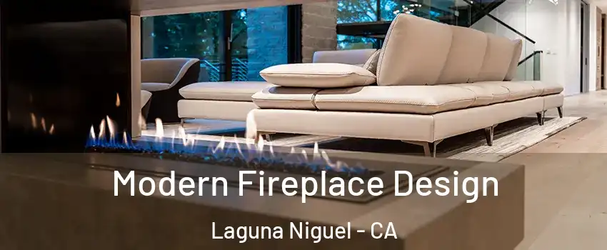  Modern Fireplace Design Laguna Niguel - CA